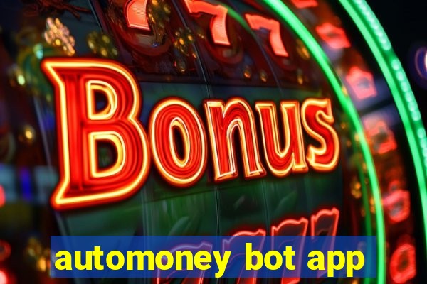 automoney bot app